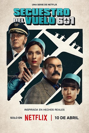 The Hijacking of Flight 601 – Netflix (Season 1) Dual Audio {Hindi-English} WEB-Series 480p | 720p | 1080p WEB-DL The Hijacking of Flight 601 – Netflix (Season 1) Dual Audio {Hindi-English} WEB-Series 480p | 720p | 1080p WEB-DL