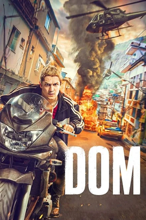 Dom (Season 1 – 3) Dual Audio {Hindi-English} Amazon Original Series 480p | 720p | 1080p WEB-DL Dom (Season 1 – 3) Dual Audio {Hindi-English} Amazon Original Series 480p | 720p | 1080p WEB-DL