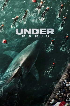 Under Paris (2024) NF WEB-DL Dual Audio {Hindi-English} 480p [380MB] | 720p [980MB] | 1080p [2.2GB]
