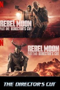 Zack Snyder – Rebel Moon (2024 – Part 1 & 2) The Director’s Cut Dual Audio {Hindi-English} 480p 720p & 1080p NetFlix WEB-DL Zack Snyder – Rebel Moon (2024 – Part 1 & 2) The Director’s Cut Dual Audio {Hindi-English} 480p 720p & 1080p NetFlix WEB-DL