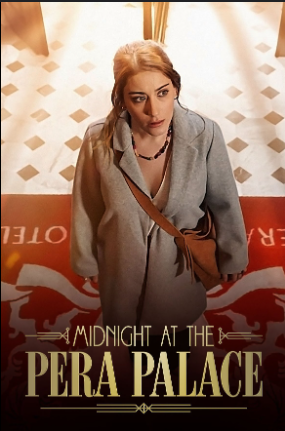 Midnight at the Pera Palace (2024) Season 2 Dual Audio {Hindi DD 5.1 -English} NetFlix WEB Series 1080p & 720p WEB-DL Midnight at the Pera Palace (2024) Season 2 Dual Audio {Hindi DD 5.1 -English} NetFlix WEB Series 1080p & 720p WEB-DL