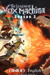 The Legend of Vox Machina (2024) Season 3 Complete Dual Audio {Hindi-English} Amazon Original WEB Series 480p 720p 1080p WEB-DL The Legend of Vox Machina (2024) Season 3 Complete Dual Audio {Hindi-English} Amazon Original WEB Series 480p 720p 1080p WEB-DL