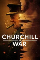 Churchill at War (2024) Season 1 Complete Dual Audio {Hindi-English} NetFlix Original WEB Series – 1080p | 720p WEB-DL Churchill at War (2024) Season 1 Complete Dual Audio {Hindi-English} NetFlix Original WEB Series – 1080p | 720p WEB-DL