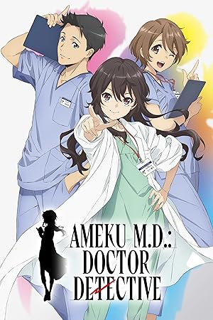 Ameku M.D.: Doctor Detective Season 1 Complete Triple Audio {Hindi-English-Japanese} Anime Series 480p | 720p | 1080p WEB-DL Ameku M.D.: Doctor Detective Season 1 Complete Triple Audio {Hindi-English-Japanese} Anime Series 480p | 720p | 1080p WEB-DL