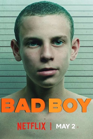Bad Boy (Season 1) Dual Audio DD5.1 {Hindi-English} Netflix Series 480p | 720p | 1080p WEB-DL Bad Boy (Season 1) Dual Audio DD5.1 {Hindi-English} Netflix Series 480p | 720p | 1080p WEB-DL
