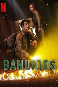 Bandidos – Netflix Original (Season 1 – 2) Complete MULTi-Audio {Hindi-English-Spanish} WEB Series – 480p | 720p | 1080p WEB-DL Bandidos – Netflix Original (Season 1 – 2) Complete MULTi-Audio {Hindi-English-Spanish} WEB Series – 480p | 720p | 1080p WEB-DL