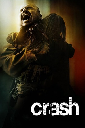 Crash (2004) Dual Audio {Hindi-English} Director’s Cut BluRay 480p [380MB] | 720p [1GB] | 1080p [2.3GB]