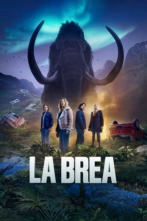 La Brea – Season 1 (2025) NBC Series Dual Audio {Hindi-English} 480p | 720p | 1080p WEB-DL La Brea – Season 1 (2025) NBC Series Dual Audio {Hindi-English} 480p | 720p | 1080p WEB-DL