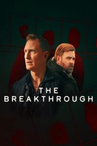 The Breakthrough (2025) Season 1 Complete Multi Audio {Hindi-English-Swedish} Netflix Original WEB Series 480p | 720p WEB-DL The Breakthrough (2025) Season 1 Complete Multi Audio {Hindi-English-Swedish} Netflix Original WEB Series 480p | 720p WEB-DL