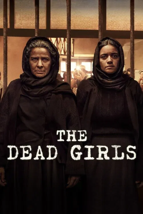 The Dead Girls (2025) Season 1 Dual Audio (DD5.1) {Hindi-English} NetFlix Series 480p, 720p & 1080p WEB-DL ESub The Dead Girls (2025) Season 1 Dual Audio (DD5.1) {Hindi-English} NetFlix Series 480p, 720p & 1080p WEB-DL ESub